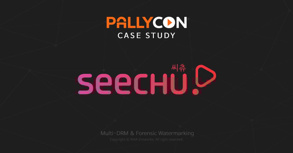 PallyCon case study : Lotte CultureWorks SEECHU
