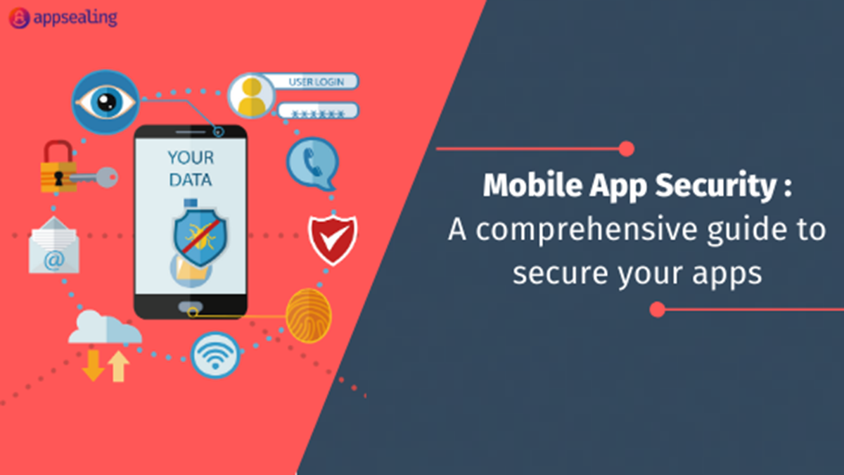 Mobile App Security - A Comprehensive Guide