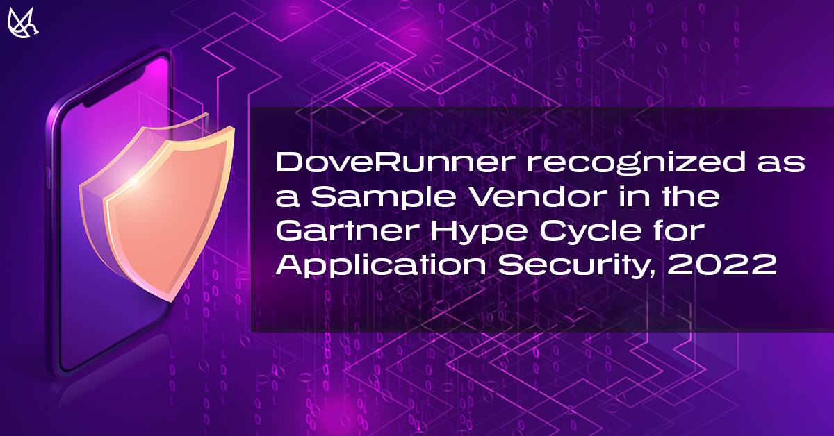 DoveRunner recognized as a Sample Vendor in the Gartner Hype Cycle for Application Security 2022