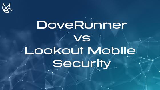 lookout vs doverunner blog by doverunner