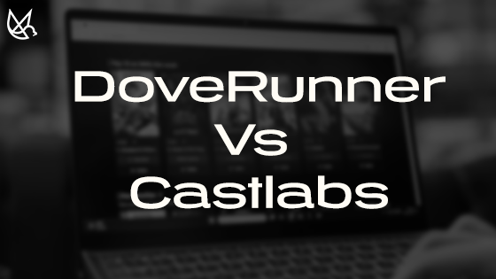 Castlabs vs DoveRunner