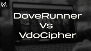 DoveRunner vs VdoCipher