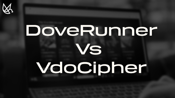DoveRunner vs VdoCipher